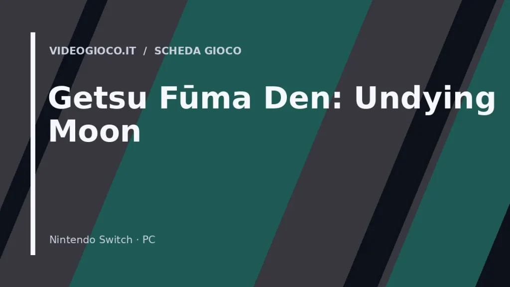 Visual grafico originale Videogioco.it per il gioco Getsu Fūma Den: Undying Moon.