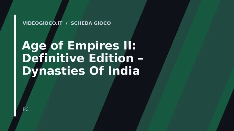 Visual grafico originale Videogioco.it per Age of Empires II: Definitive Edition – Dynasties Of India