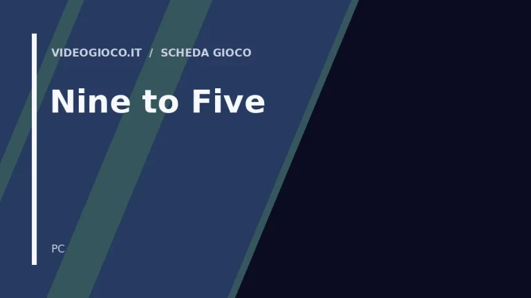 Visual grafico originale Videogioco.it per Nine to Five.