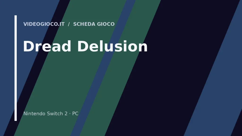Copertina originale Videogioco.it per il gioco Dread Delusion
