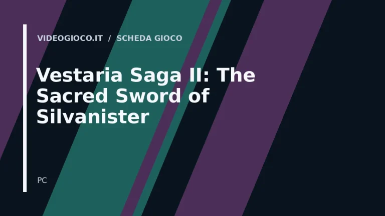Visual grafico originale di Videogioco.it realizzato per il gioco Vestaria Saga II: The Sacred Sword of Silvanister.