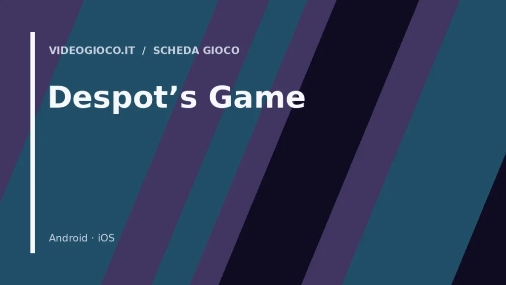 Visual grafico originale di Videogioco.it per il gioco Despot's Game