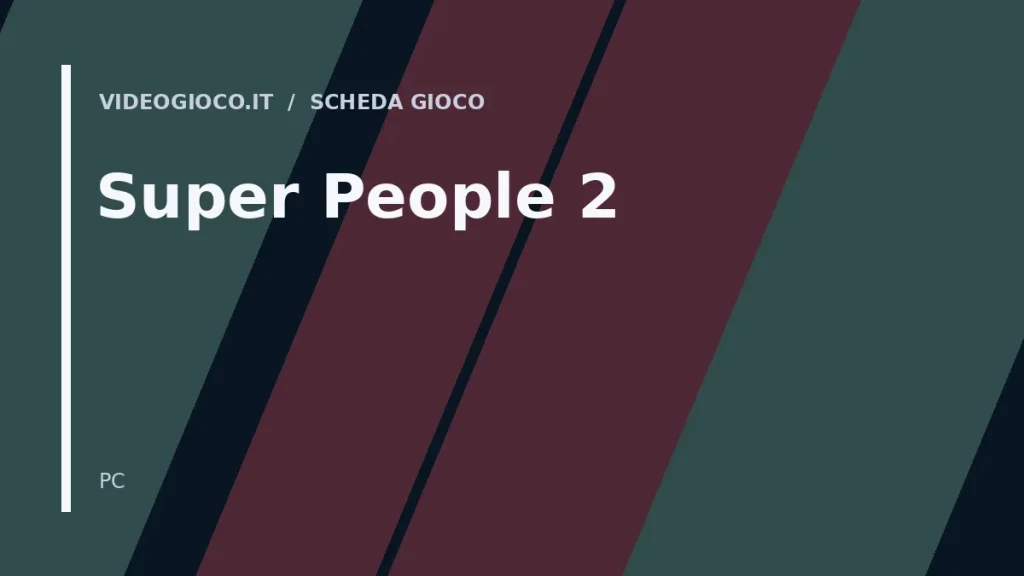 Visual grafico originale di Videogioco.it per il gioco Super People 2