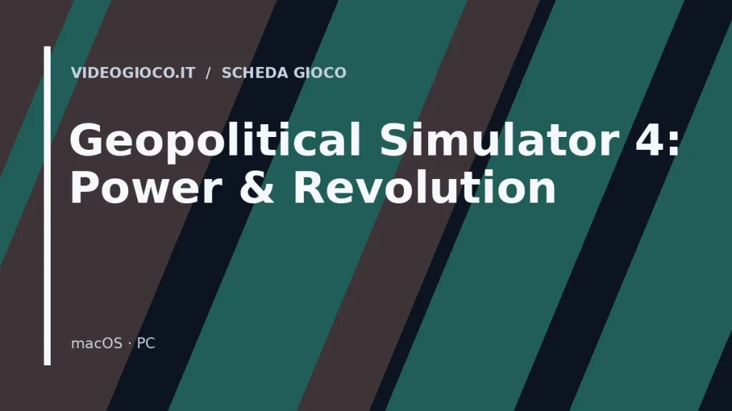Copertina del videogioco Geopolitical Simulator 4: Power & Revolution, visual grafico originale Videogioco.it