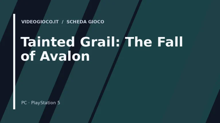 Visual grafico originale Videogioco.it dedicato a Tainted Grail: The Fall of Avalon