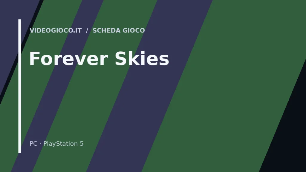 Copertina originale Videogioco.it per il gioco Forever Skies