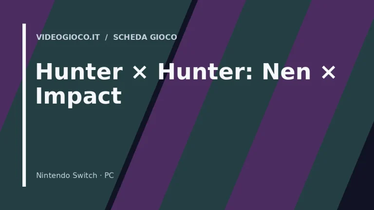 Visual di copertina per Hunter × Hunter: Nen × Impact, grafica originale di Videogioco.it