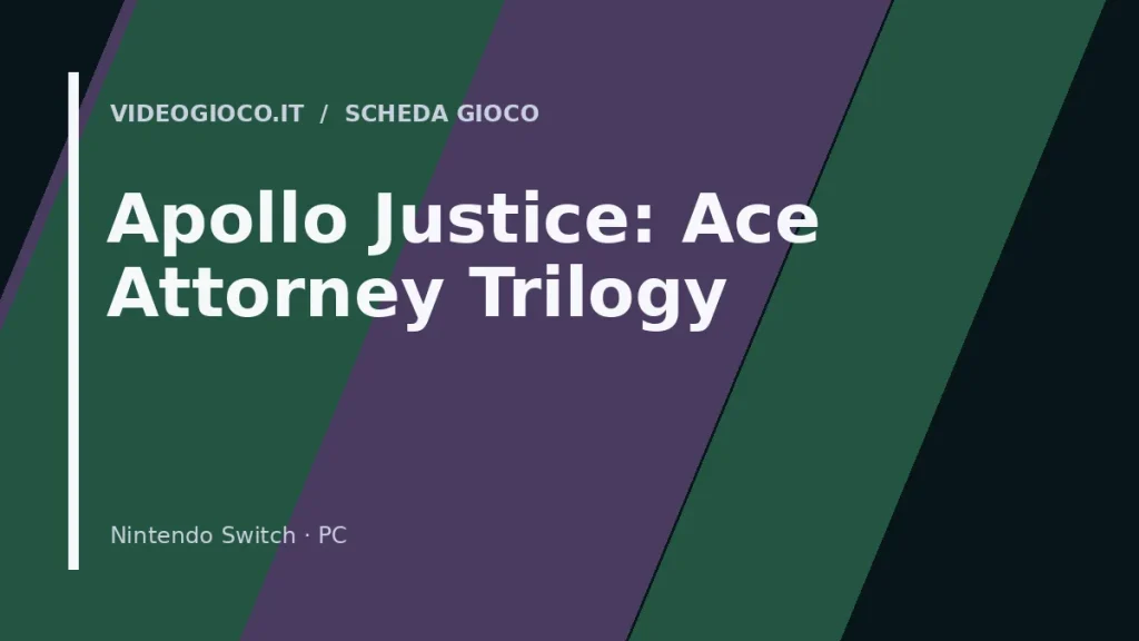 Visual grafico originale di Videogioco.it per Apollo Justice: Ace Attorney Trilogy