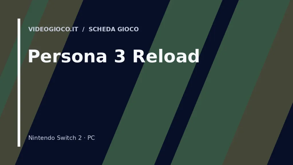 Visual grafico originale di Videogioco.it per Persona 3 Reload