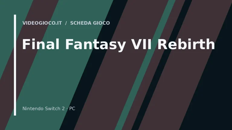 Visual grafico originale di Videogioco.it creato per il gioco Final Fantasy VII Rebirth.