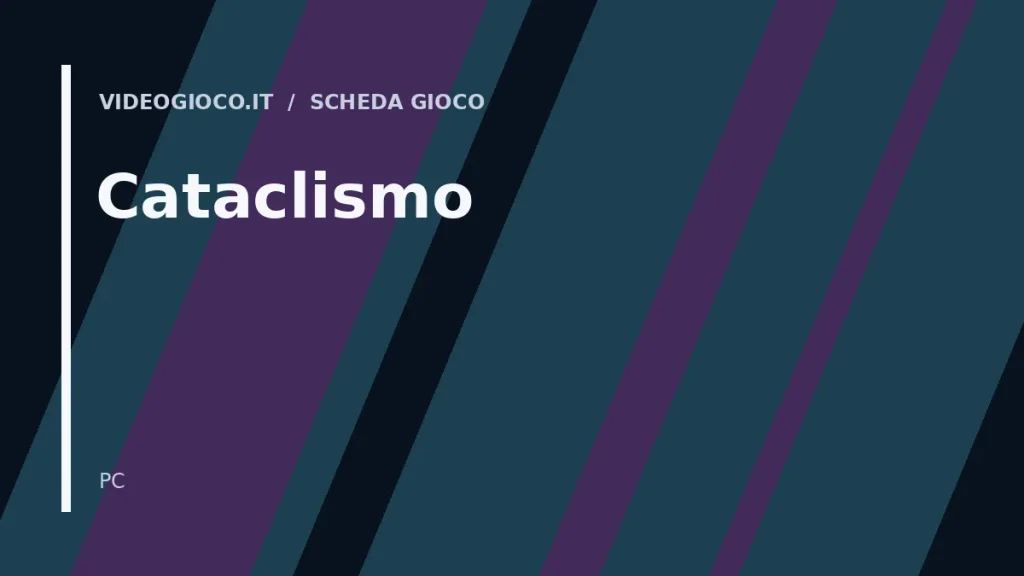 Copertina del videogioco Cataclismo: visual grafico originale di Videogioco.it