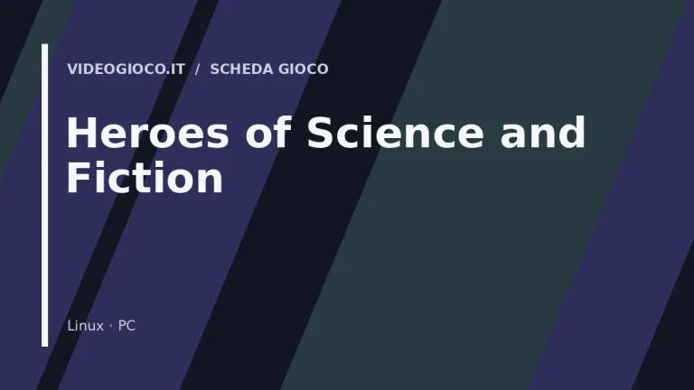 Copertina del gioco Heroes of Science and Fiction realizzata con visual grafico originale di proprietà di Videogioco.it.