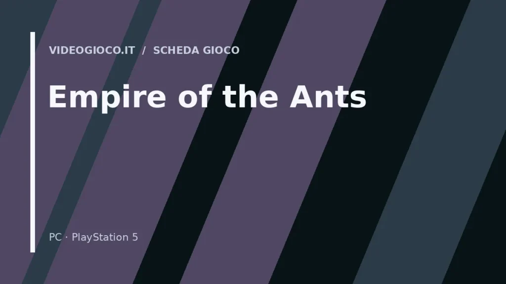 Visual grafica originale di Videogioco.it per il videogioco Empire of the Ants