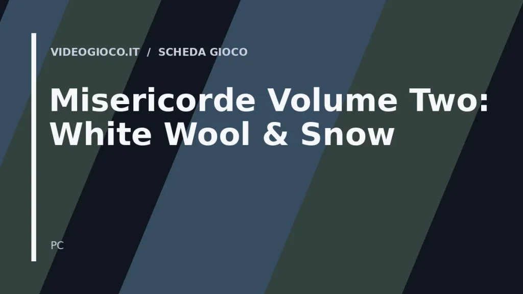 Visual grafico originale Videogioco.it per il gioco Misericorde Volume Two: White Wool & Snow