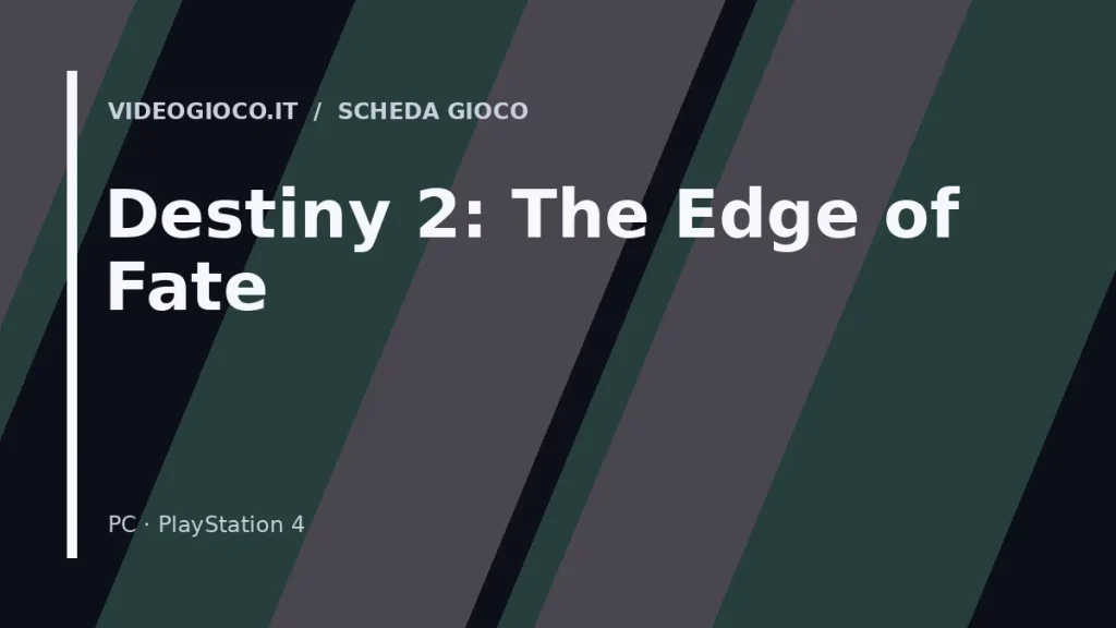 Copertina di Destiny 2: The Edge of Fate con visual grafico originale di proprietà di Videogioco.it