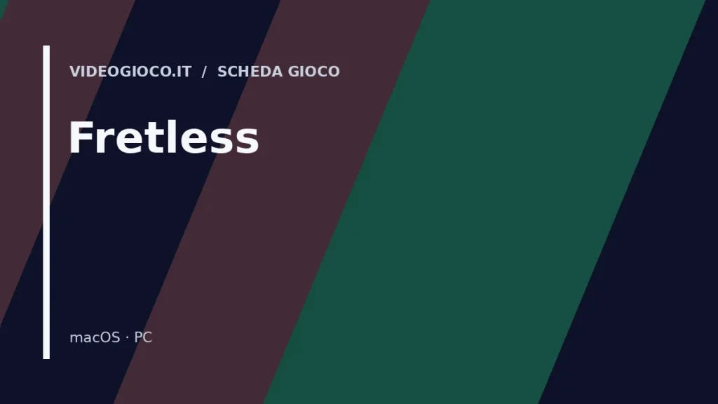 Copertina di Fretless con visual grafico originale di proprietà di Videogioco.it