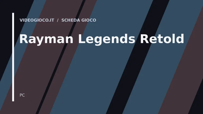 Visual grafica originale Videogioco.it per il videogioco Rayman Legends Retold.