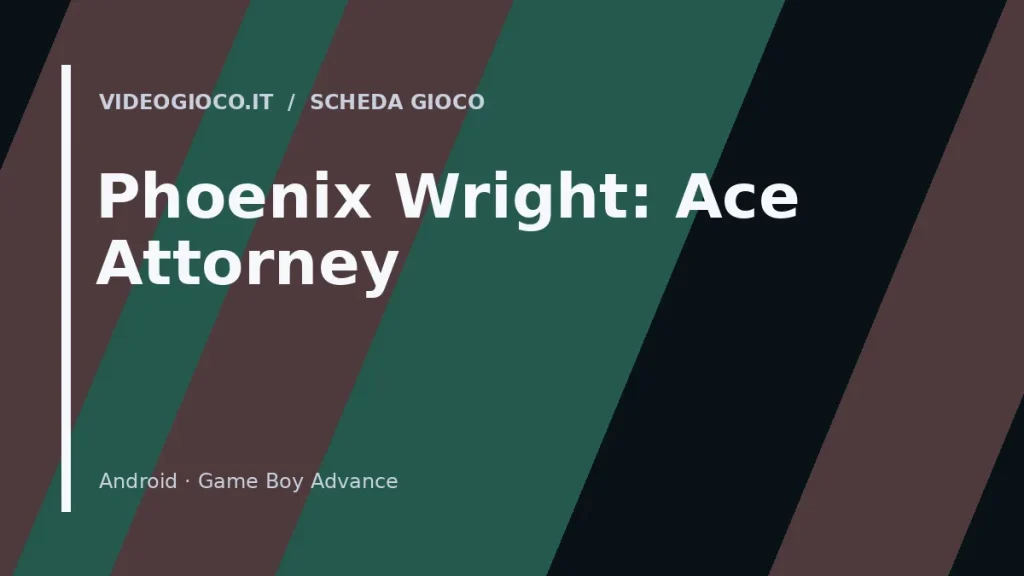 Visual grafico originale Videogioco.it dedicato al gioco Phoenix Wright: Ace Attorney.