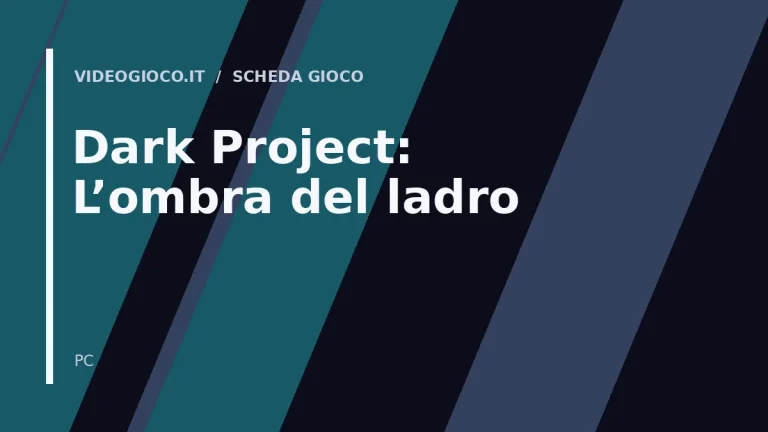 Visual grafico originale Videogioco.it per Dark Project: L'ombra del ladro.