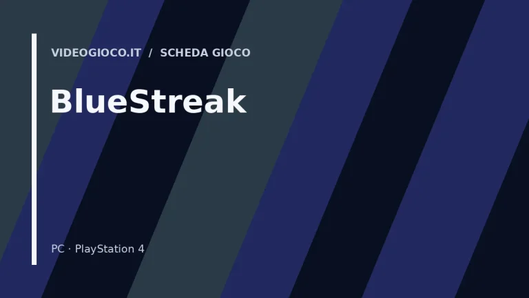 Visual grafico originale di Videogioco.it per BlueStreak