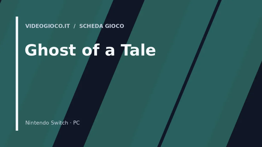 Visual grafico originale Videogioco.it per il gioco Ghost of a Tale
