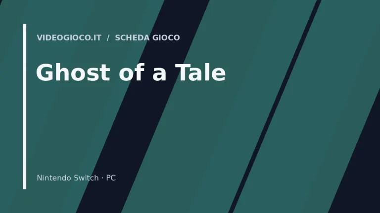 Visual grafico originale Videogioco.it per il gioco Ghost of a Tale