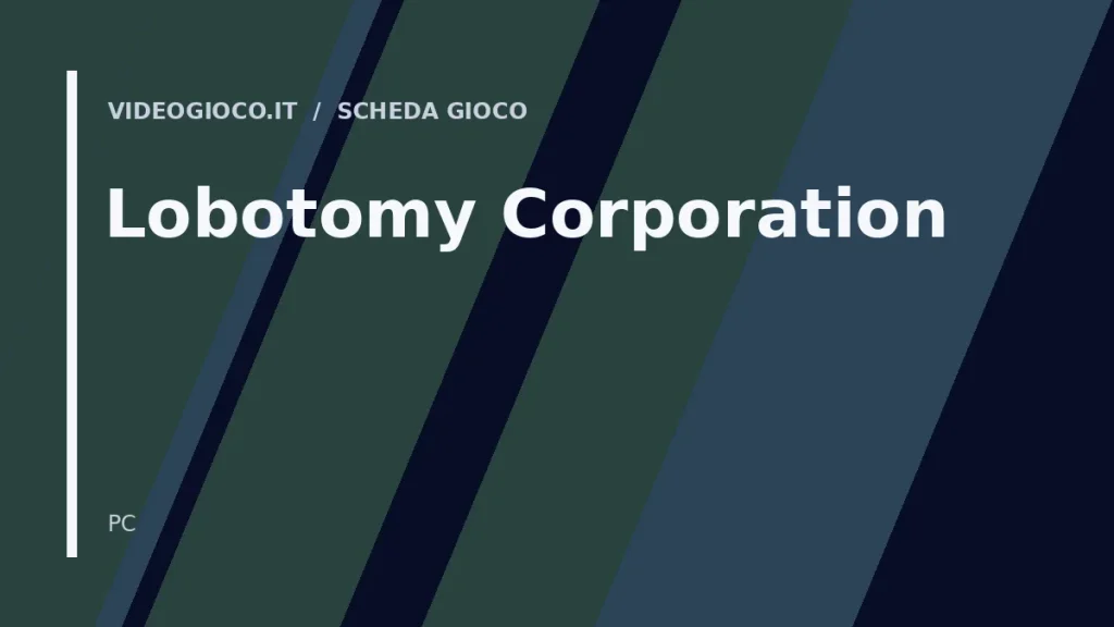 Visual grafico originale Videogioco.it per il gioco Lobotomy Corporation
