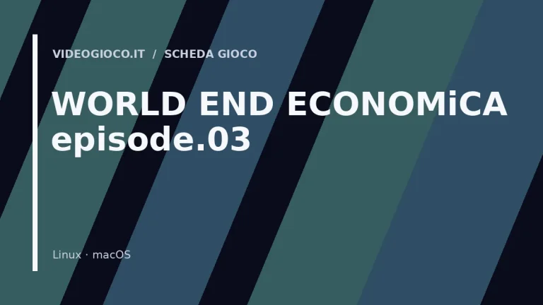 Visual grafico originale Videogioco.it per il gioco WORLD END ECONOMiCA episode.03