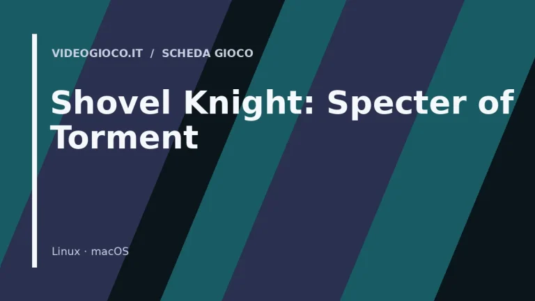 Visual grafica originale di Shovel Knight: Specter of Torment realizzata da Videogioco.it.
