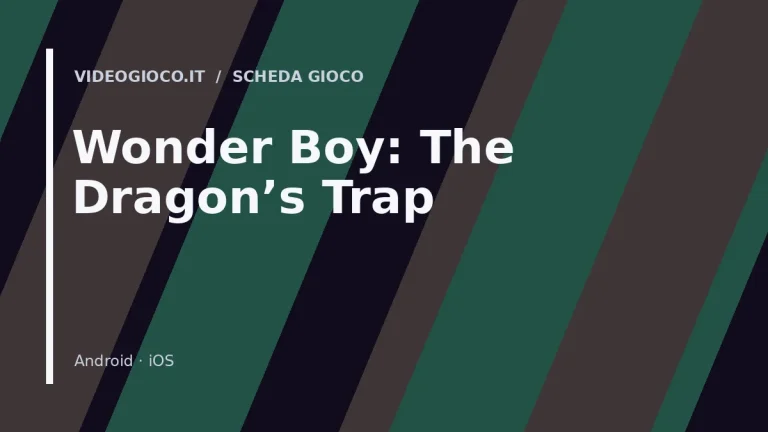 Visual di copertina originale Videogioco.it per il videogioco Wonder Boy: The Dragon's Trap