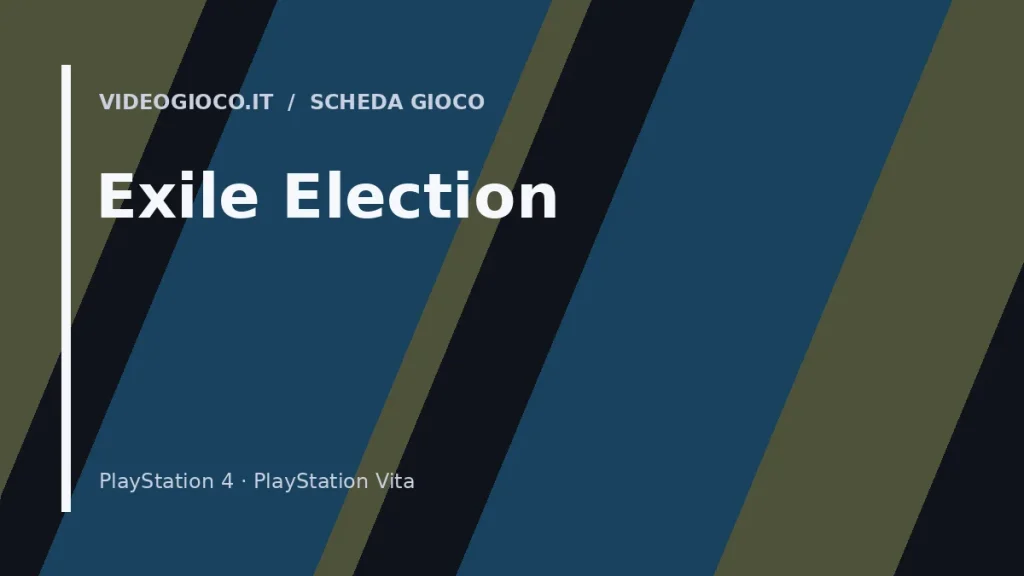Immagine di copertina del gioco Exile Election, visual originale Videogioco.it